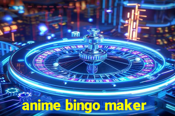 anime bingo maker